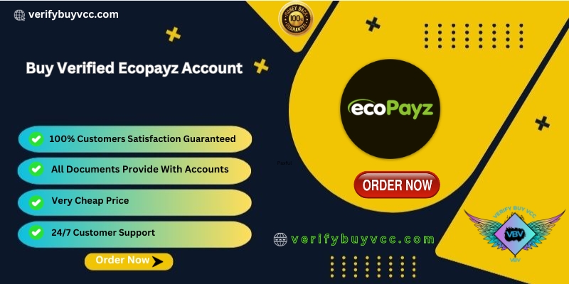 Buy Verified Ecopayz Account with Documents - 2023 | Best And Low Price